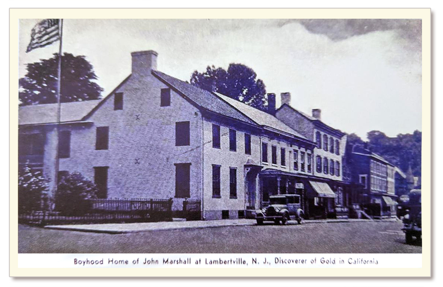 James Wilson Marshall House, 60 Bridge Street, Lambertville (Note the error on the postcard: “John Marshall”