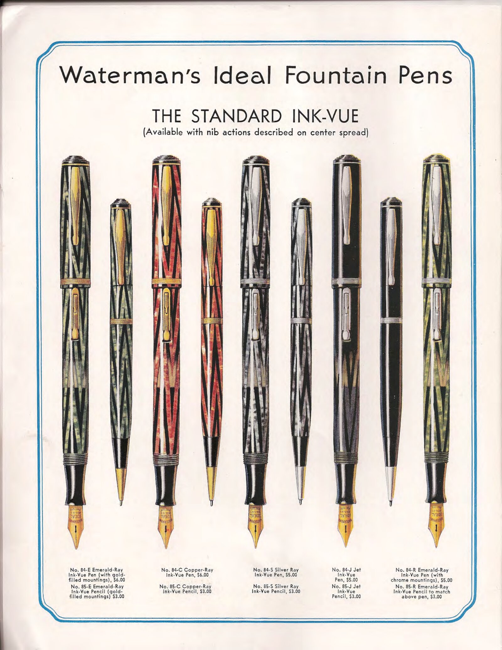 1936 catalog: Standard Ink-Vue No. 84 in 5 colors ($5-6 each)