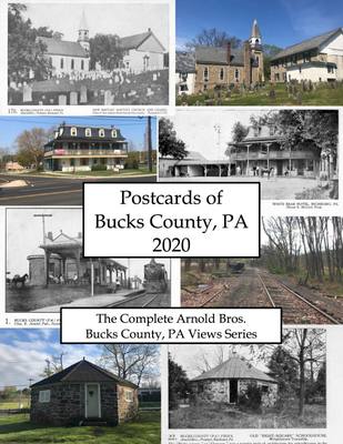 Postcards of Bucks County, PA 2020: As Printed by the Arnold Brothers